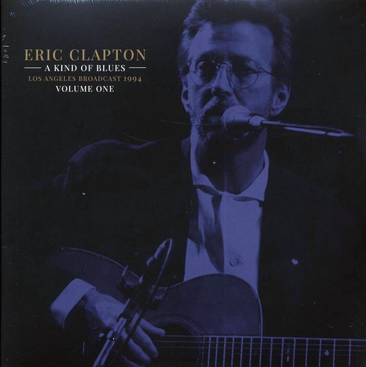 Eric Clapton A Kind of Blues: Los Angeles Broadcast 1994 - Volume 1 - 2 LP Vinyl