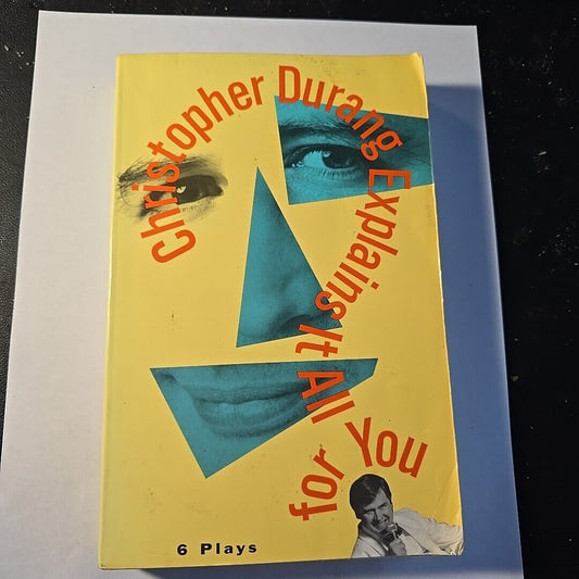 Christopher Durang Explains It All for You: 6 Plays 