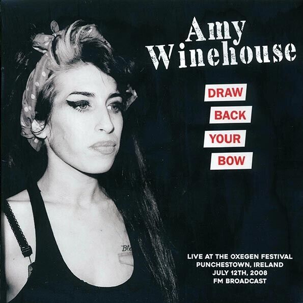 Amy Winehouse - Draw Back Your Bow - Live in Ireland 2008 - Vinyl Record LP