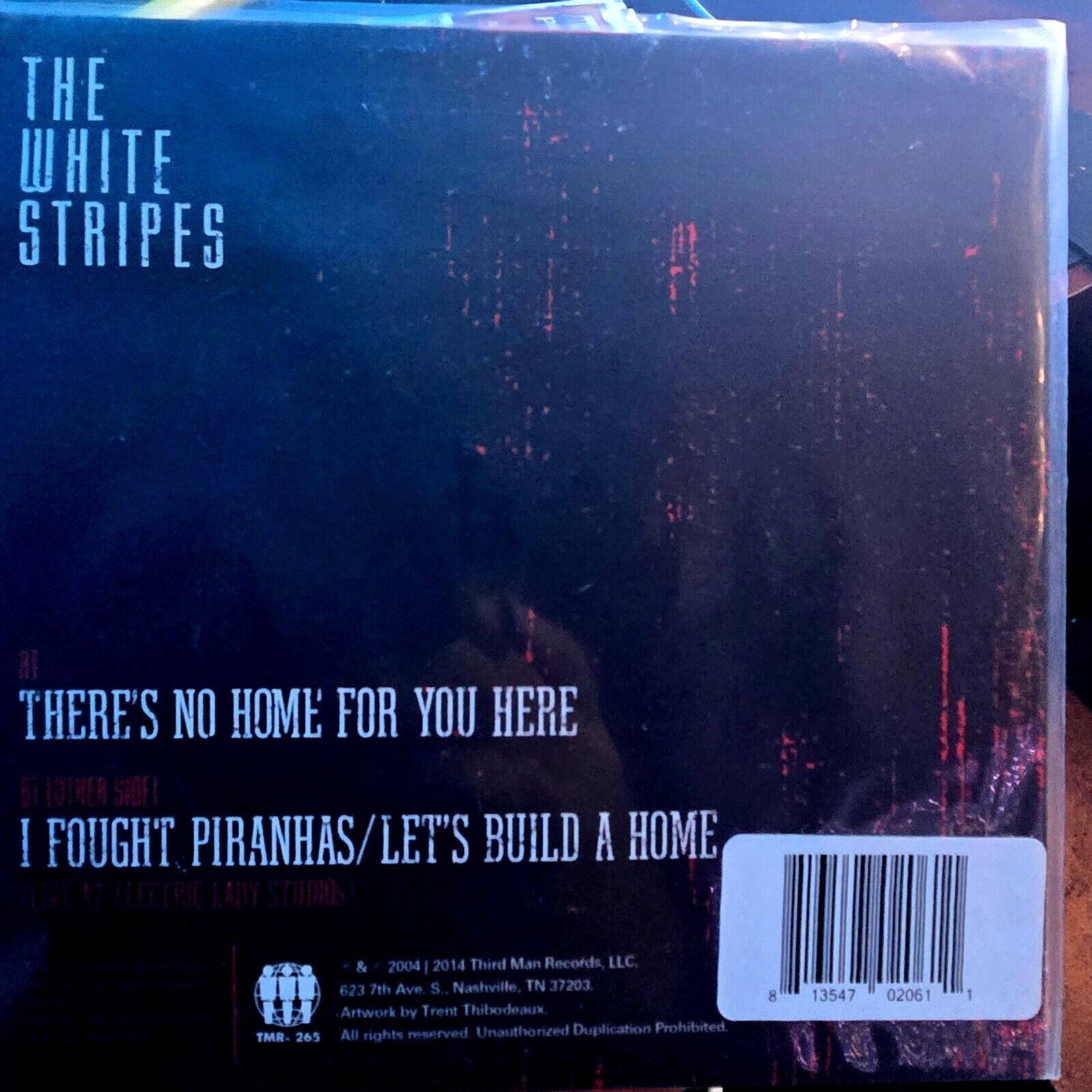 The White Stripes - There's No Home for You Here / I Fought Piranhas- 7" Single 