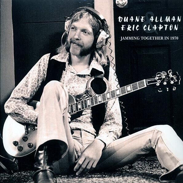 Duane Allman, Eric Clapton	-Jamming Together In 1970-Limited Live Recording 2 LP