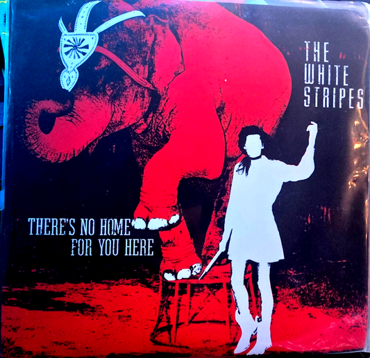 The White Stripes - There's No Home for You Here / I Fought Piranhas- 7" Single 