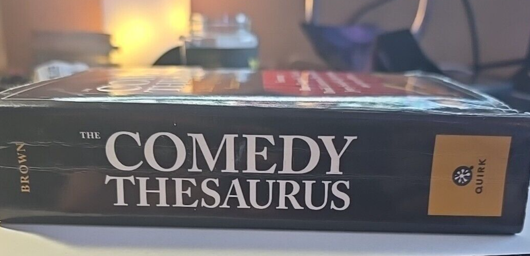 Comedy Thesarus : 3,241 Quips, Quotes, and Smartass Remarks by Judy Brown (2005,