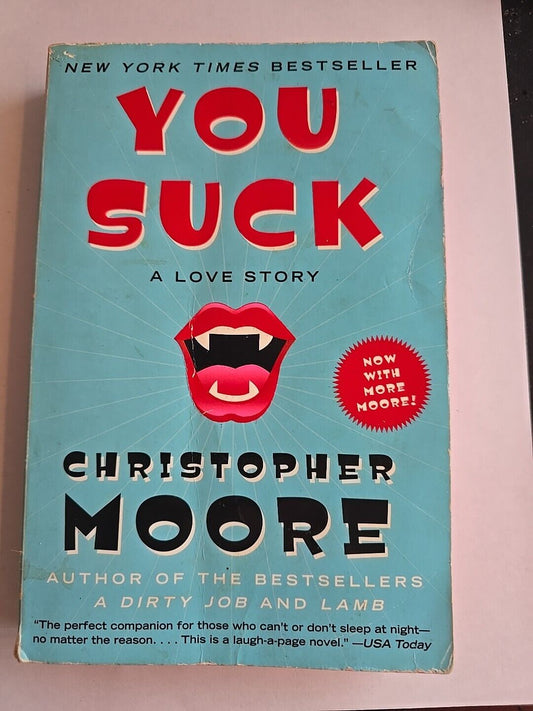 You Suck : A Love Story by Christopher Moore (2008, Trade Paperback)