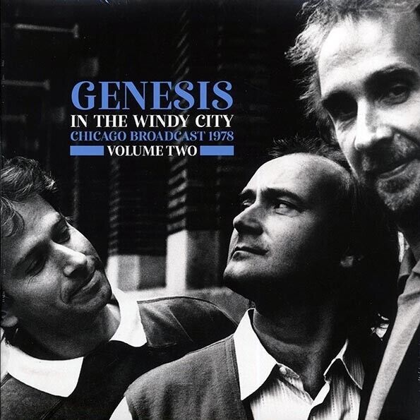 Genesis - In the Windy City Volume 2:  Chicago Broadcast 1978