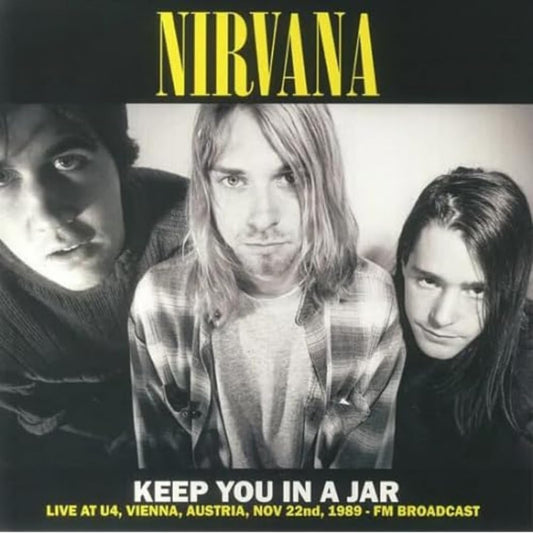 Nirvana - Keep You In A Jar: Live At U4, Vienna, Austria, Nov 22nd, 1989 (ltd. 500 copies made) (yellow vinyl) - Vinyl LP